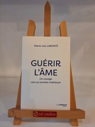 Guérir l'âme. Un voyage vers sa lumière intérieure - Boutique l'Essentiel à SION